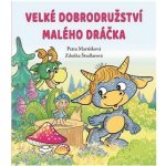 Velké dobrodružství malého dráčka - Petra Martišková – Hledejceny.cz