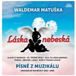 Waldemar Matuška – Láska nebeská Písně z muzikálu Originální nahrávky 1961-1980 LP – Hledejceny.cz