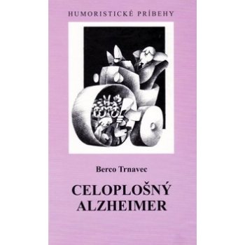 Celoplošný Alzheimer, Humoristické príbehy