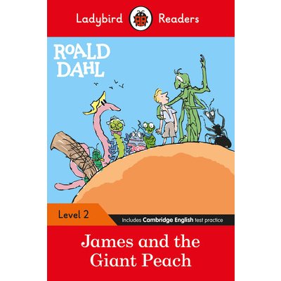 Ladybird Readers Level 2 - Roald Dahl: James and the Giant Peach ELT Graded Reader – Hledejceny.cz