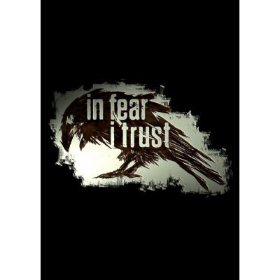 In Fear I Trust – Hledejceny.cz