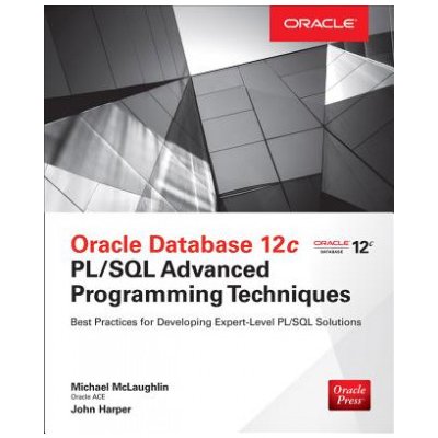 Oracle Database 12C PL/S - J. Harper, M. Mclaughlin – Hledejceny.cz