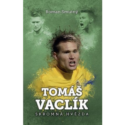 Tomáš Vaclík - Skromná hvězda - Smutný Roman