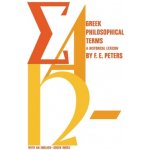 Greek Philosophical Terms: A Historical Lexicon - Peters Francis E. – Hledejceny.cz