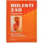 Bolesti zad: mýty a realita -- Pro ty, kteří bolesti zad léčí, i ty, kteří jimi trpí ... Jan Hnízdil – Hledejceny.cz