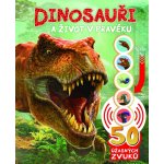50 úžasných zvuků: Dinosauři - Rose Harkness – Sleviste.cz