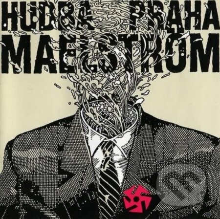 Hudba Praha - Maelstrom 30th Anniversary LP