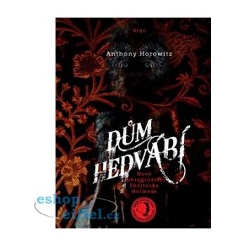 Dům hedvábí Anthony Horowitz