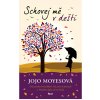 Kniha Schovej mě v dešti, Jojo Moyesová