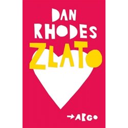 Zlato - Dan Rhodes