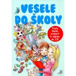 Vesele do školy - Dagmar Grymová; Jana Komárková – Hledejceny.cz