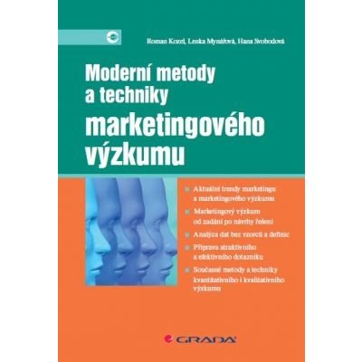 Moderní metody a techniky marketingového výzkumu - Roman Kozel, Lenka Mynářová, Hana Svobodová – Zboží Mobilmania