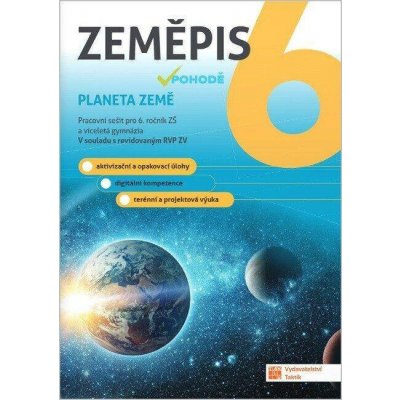 Zeměpis v pohodě 6 – pracovní sešit - Kolektiv autorů – Hledejceny.cz