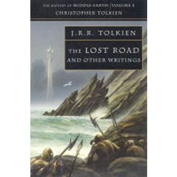 HISTORY OF MIDDLE-EARTH, V. 5: LOST ROAD - TOLKIEN, J. R. R.