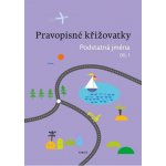 Pravopisné křižovatky Podstatná jména 1 - PaedDr. Zdeněk Topil, Kristýna Tučková, Dagmar Chroboková – Hledejceny.cz