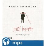 Můj bratr - Karin Smirnoff - čte Vanda Hybnerová – Zboží Dáma