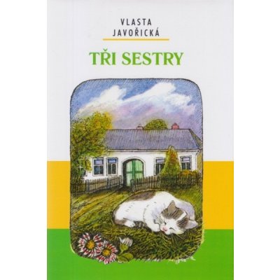 Tři sestry – Javořická Vlasta – Hledejceny.cz