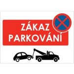 Zákaz parkování - auta - bezpečnostní tabulka, plast 2 mm, A4 – Zbozi.Blesk.cz