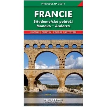 freytag & berndt Průvodce na cesty Francie jih F&amp amp B