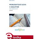 Problematická slova v angličtině. česko-anglický slovník - Jozef Petro