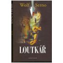 Loutkář - Wolf Serno