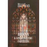 Brána k opravdovému zasvěcení: František Bardon – Hledejceny.cz