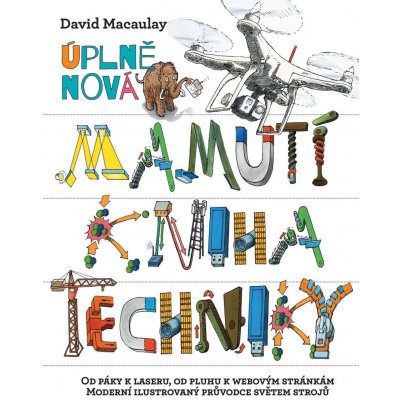 Úplně nová mamutí kniha techniky - David Macaulay