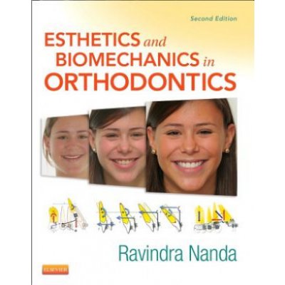 Esthetics and Biomechanics in Orthodontics - Nanda Ravindra