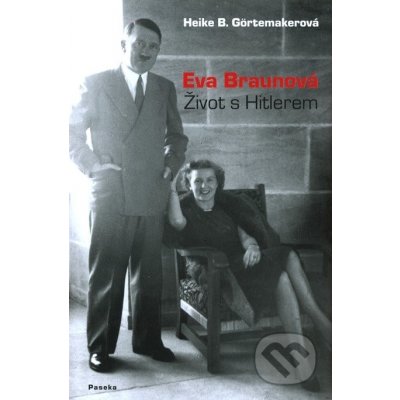 Eva Braunová Heike B. Görtemakerová