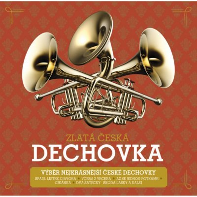 Various: Zlatá česká dechovka: CD