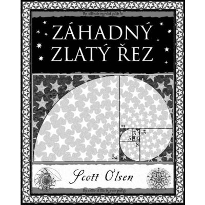 Záhadný zlatý řez. Největší tajemství přírody - Scott Olsen – Hledejceny.cz