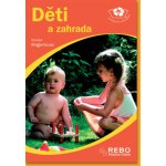 Děti a zahrada – Hledejceny.cz