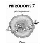 Přírodopis 7.r. - příručka pro učitele - Jurčák Jaroslav, Froněk Jiří – Hledejceny.cz