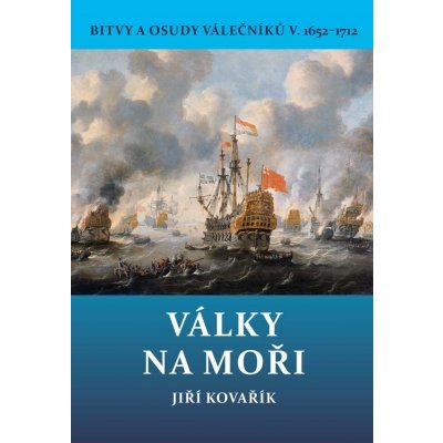 Války na moři 1652–1712