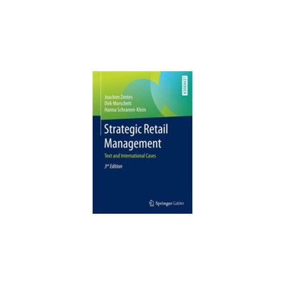 Strategic Retail Management: Text and International Cases Zentes JoachimPaperback – Hledejceny.cz