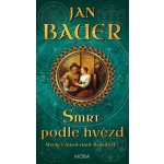 Bauer Jan - Smrt podle hvězd