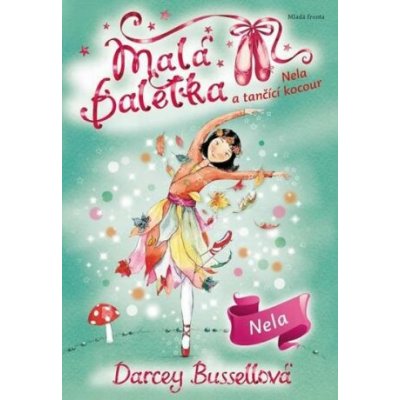 Malá baletka - Nela a tančící kocour - Darcey Bussell