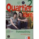 Quartier libre 2 Francouzština pro střední školy - učebnice s pracovním sešitem + CD + DVD - M. Bosquet, M.Martinez Salles, Y. Rennes – Hledejceny.cz