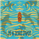 Pí a jeho život - Yann Martel – Hledejceny.cz