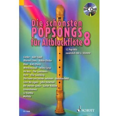 Die schönsten Popsongs für Alt-Blockflöte 12 Pop-Hits 8 + CD 12 skladeb pro altovou flétnu – Hledejceny.cz