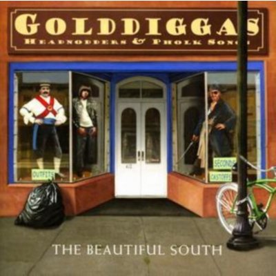 Golddiggas, Headnodders and Pholk Songs - Beautiful South CD – Zboží Mobilmania
