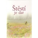 Štěstí je dar - Helen Exley