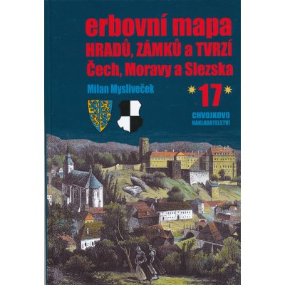 publikace Erbovní mapa hradů,zámků a tvrzí v Čechách 17 (Milan – Hledejceny.cz