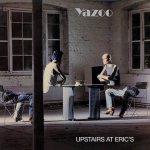 Yazoo - UPSTAIRS AT ERIC`S LP – Zboží Mobilmania