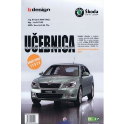 Učebnica pre žiadateľa o udelenie vodičského oprávnenia 2011 - M. Martinec, Bugár J., Kálig K. – Zboží Mobilmania