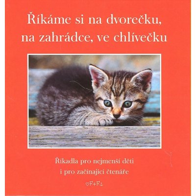 Říkáme si na dvorečku, na zahrádce ve chlívečku – Hledejceny.cz