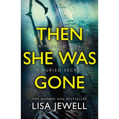 Then She Was Gone - Lisa Jewellová