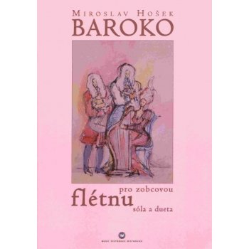 Miroslav Hošek Baroko pro zobcovou flétnu