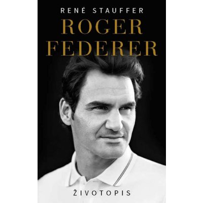 Roger Federer - Živitopis - René Stauffer