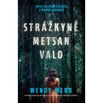 Strážkyně Metsan Valo – Zboží Dáma